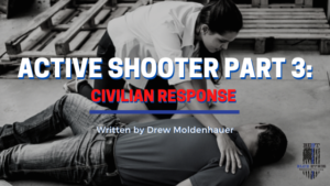 Active Shooter Part 3: Citizen Response