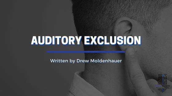 Auditory Exclusion