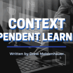 Context Dependent Learning