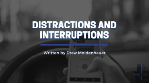 Distractions and Interruptions